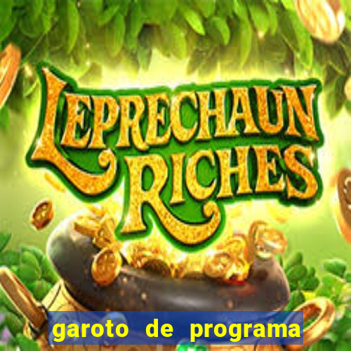 garoto de programa zona leste